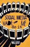 Wallo267 - Social Media Made Me Do It, Häftad