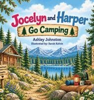 Ashley Johnston - Jocelyn and Harper Go Camping, Inbunden. Tillgänglighet: Lägg i varukorg