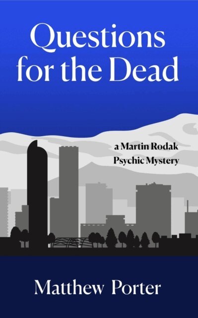 Matthew Porter - Questions for the Dead, E-bok