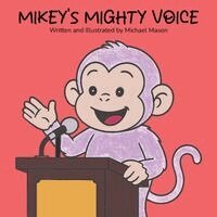 Michael Mason - Mikey's Mighty Voice, Häftad
