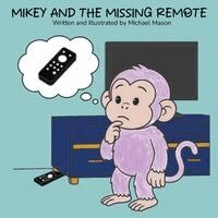 Michael Mason - Mikey and the Missing Remote, Häftad