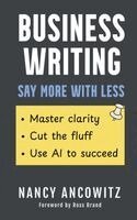 Nancy Ancowitz - Business Writing, Häftad. Tillgänglighet: Lägg i varukorg