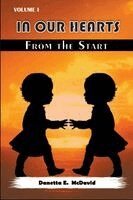 Danetta E McDavid - In Our Hearts from the Start, Häftad