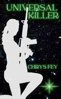 Chrys Fey - Universal Killer, Häftad