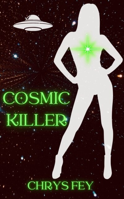 Chrys Fey - Cosmic Killer, E-bok