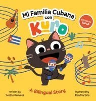 Yvette Ramirez - Mi Familia Cubana con Kuro / My Cuban Family with Kuro, Inbunden. Tillgänglighet: Lägg i varukorg