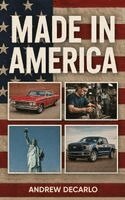 Andrew DeCarlo - Made in America, Inbunden. Tillgänglighet: Lägg i varukorg