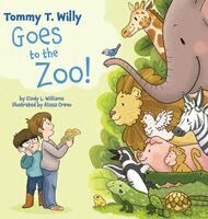 Cindy L Williams - Tommy T. Willy Goes to the Zoo, Inbunden. Tillgänglighet: Lägg i varukorg