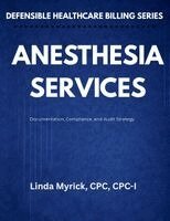 Linda Myrick - Defensible Healthcare Billing Anesthesia Services, Häftad. Tillgänglighet: Lägg i varukorg