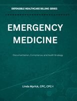 Cpc Cpc-I Myrick - Defensible Healthcare Billing Emergency Medicine, Häftad. Tillgänglighet: Lägg i varukorg