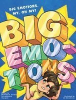 Michaela E Gordon - Big Emotions, Big Emotions, My, Oh, My!, Inbunden