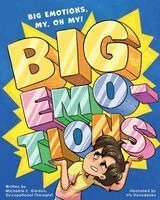 Michaela E Gordon - Big Emotions, Big Emotions, My, Oh, My!, Häftad