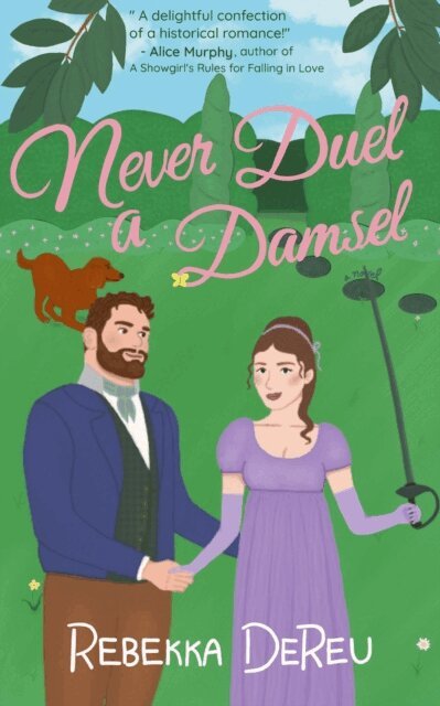 Rebekka DeReu - Never Duel a Damsel, E-bok