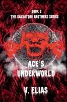V Elias - Ace's Underworld, Häftad. Tillgänglighet: Lägg i varukorg