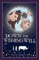 Kristen Marquette - Down the Wishing Well, Häftad