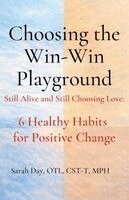 Sarah Day - Choosing The Win-Win Playground, Häftad