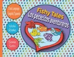 Vicki Riske, Sonia Soto - Fishy Tales / Los pececitos aventureros, Häftad. Tillgänglighet: Lägg i varukorg
