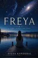Sylva Kanderal - Freya, Häftad. Tillgänglighet: Lägg i varukorg