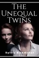 Sylva Kanderal - Unequal Twins, Häftad. Tillgänglighet: Lägg i varukorg