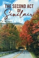 E M Vernetti - Second Act of Sinclair, Inbunden