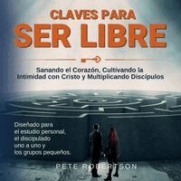 Pete Robertson - Claves para Ser Libres, Häftad