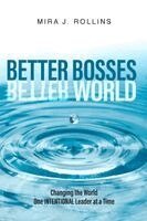 Mira J Rollins, Donella Lyles - Better Bosses. Better World., Häftad. Tillgänglighet: Lägg i varukorg