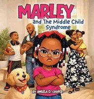Angela Cooper - Marley and the Middle Child Syndrome, Inbunden. Tillgänglighet: Lägg i varukorg