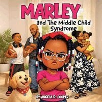 Angela Cooper - Marley and the Middle Child Syndrome, Häftad. Tillgänglighet: Lägg i varukorg