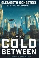 Elizabeth Bonesteel - Cold Between, Inbunden