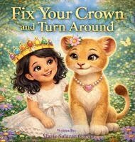 Marie Salazar Garcia - Fix Your Crown and Turn Around, Inbunden