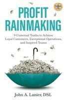John A Lanier - Profit Rainmaking, Häftad