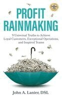 John A Lanier - Profit Rainmaking, Inbunden