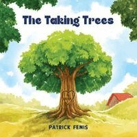 Patrick Fenis - Taking Trees, Häftad