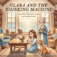 Sharon Philbrick - Clara and the Thinking Machine, Häftad. Tillgänglighet: Lägg i varukorg