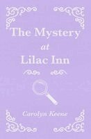 Carolyn Keene - Mystery at Lilac Inn, Häftad