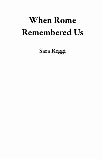 Sara Reggi - When Rome Remembered Us, E-bok. Tillgänglighet: Lägg i varukorg