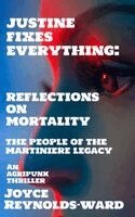 Joyce Reynolds-Ward - Justine Fixes Everything, Inbunden