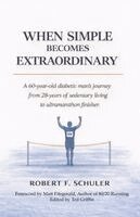 Robert F Schuler, Ted Griffin - When Simple Becomes Extraordinary, Häftad