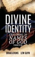 Brian Atkins, Lew Guyn - Divine Identity, Häftad
