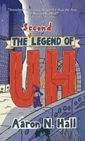 Aaron N Hall - Second Legend of Uh, Inbunden
