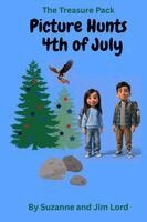 Suzanne R. Lord, Jim Lord - The Treasure Pack: Picture Hunts 4th of July, Häftad