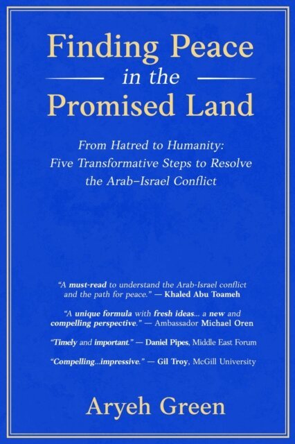 Aryeh Green - Finding Peace in the Promised Land, E-bok