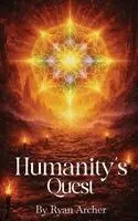 Ryan Archer - Humanity's Quest, Inbunden. Tillgänglighet: Lägg i varukorg