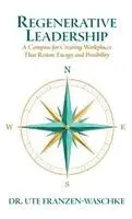 Ute Franzen-Waschke - Regenerative Leadership, Inbunden. Tillgänglighet: Lägg i varukorg