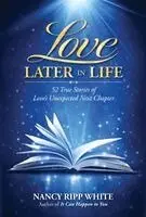 Nancy Ripp White - Love Later in Life, Inbunden. Tillgänglighet: Lägg i varukorg