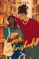 D a Alston, Gregory Hedgepeth - Love, unfinished, Häftad