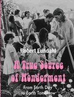 Robert T Lundahl - True Source of Wonderment, Häftad. Tillgänglighet: Lägg i varukorg