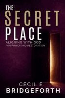 Cecil E Bridgeforth - Secret Place, Häftad