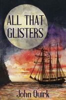 John Quirk - All That Glisters, Häftad