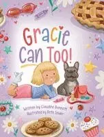 Claudine Bennett - Gracie Can Too, Inbunden. Tillgänglighet: Lägg i varukorg